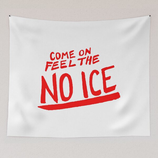 Item preview, Come On Feel The No Ice designed and sold by CreatorHub.