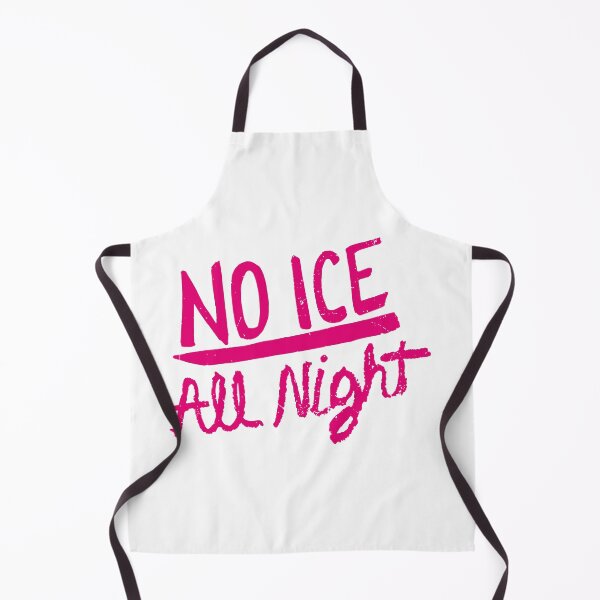 Item preview, No Ice All Night designed and sold by CreatorHub.