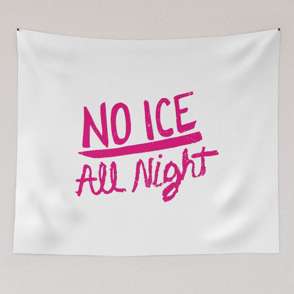 Item preview, No Ice All Night designed and sold by CreatorHub.