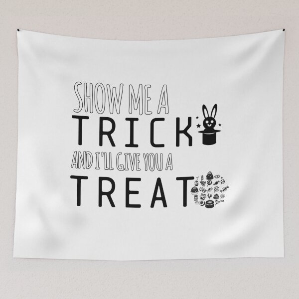Item preview, Show Me Your Trick And I'll Give You A Treat designed and sold by StoreRahhal.