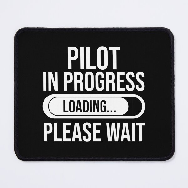 Item preview, Pilot In Progress Loading Please Wait : Funny Pilot T-shirt Coworker Gag Gift For Men And Women (Birthday, Halloween, Christmas & Thanksgiving Gifts Idea) designed and sold by Letaf.