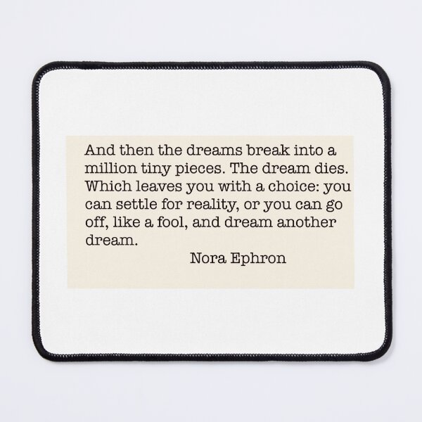 Item preview, Quote by Nora Ephron from Heartburn designed and sold by Jenniferkate72.