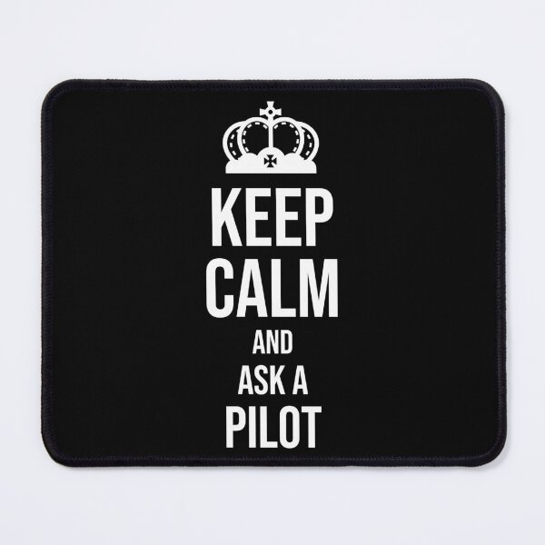 Item preview, Keep Calm and Ask a Pilot : Funny Pilot T-shirt Coworker Gag Gift For Men And Women (Birthday, Halloween, Christmas & Thanksgiving Gifts Idea) designed and sold by Letaf.