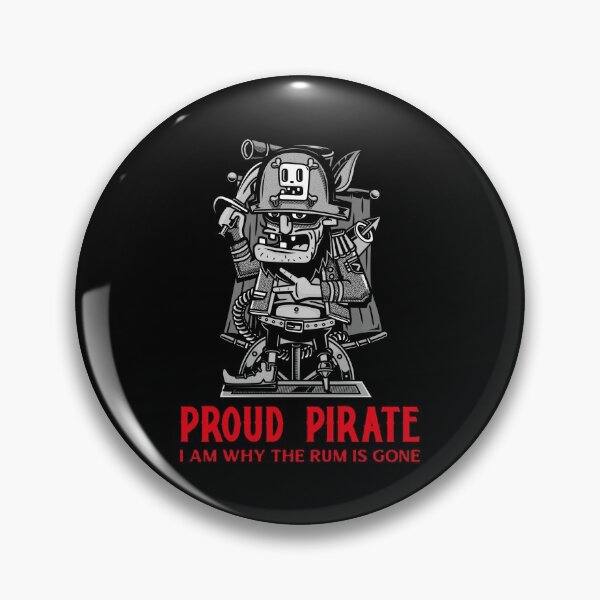Item preview, Why the Run is Gone Proud Pirate of Ye Ol' Renaissance Fair/Festival  designed and sold by Candlewood Museum & Gift Shoppe.