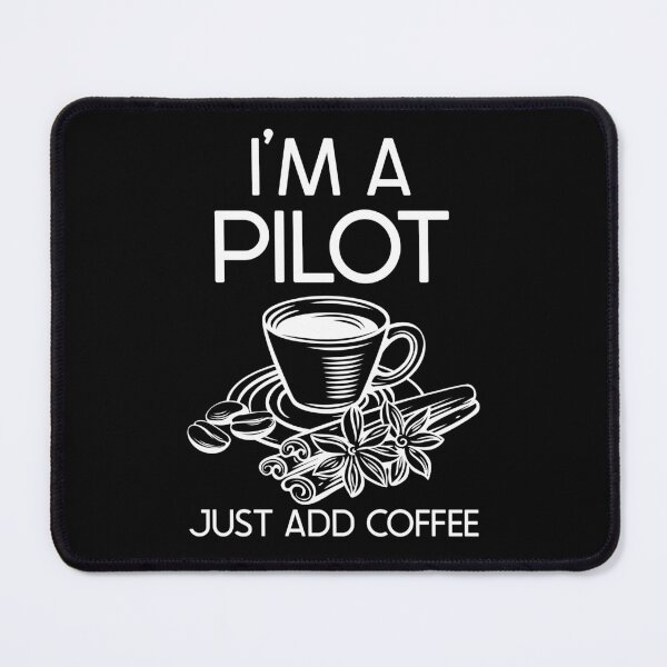 Item preview, I'm A Pilot Just Add Coffee : Funny Pilot T-shirt Coworker Gag Gift For Men And Women (Birthday, Halloween, Christmas & Thanksgiving Gifts Idea) designed and sold by Letaf.