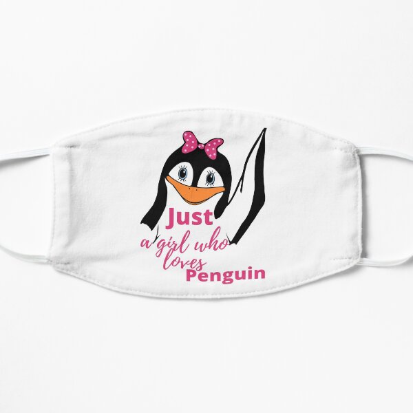 Just a Girl Who loves Penguin - Funny Penguin Flat Mask