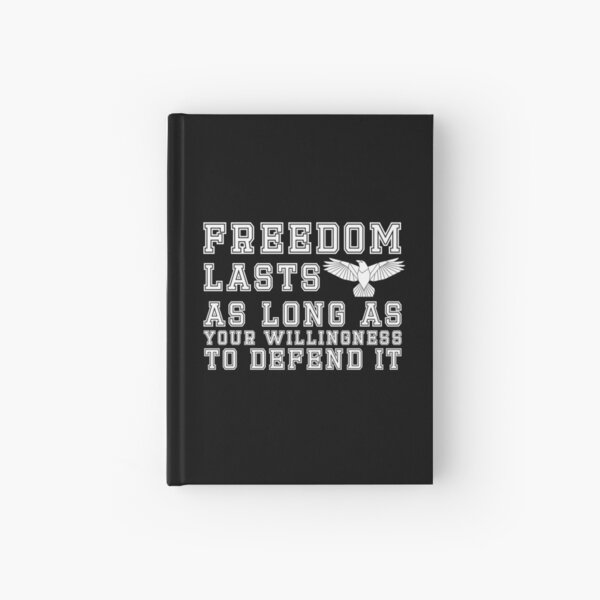 Item preview, Freedom Lasts as Long as Your Willingness To Defend It designed and sold by Nadey.