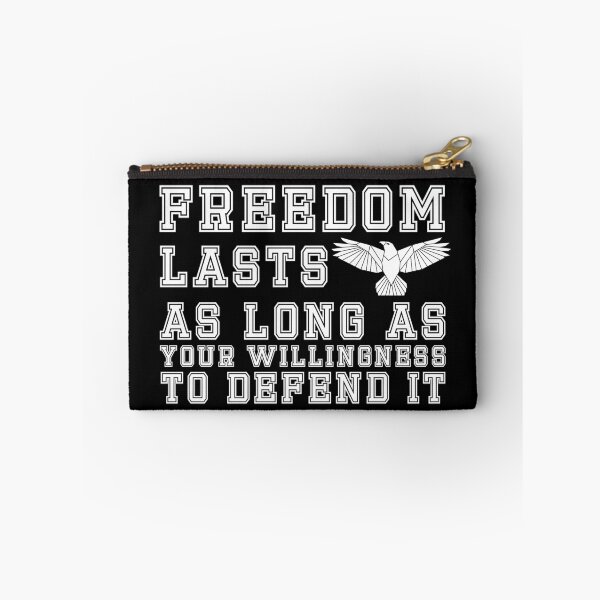 Item preview, Freedom Lasts as Long as Your Willingness To Defend It designed and sold by Nadey.
