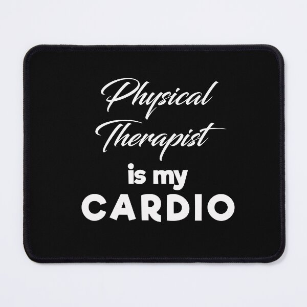 Item preview, Physical Therapy Is My Cardio : Funny Physical Therapist T-shirt Coworker Gag Gift For Men And Women (Birthday, Halloween, Christmas & Thanksgiving Gifts Idea) designed and sold by Letaf.