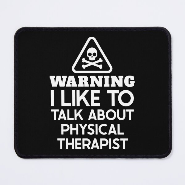 Item preview, Warning I Like To Talk About Physical Therapy : Funny Physical Therapist T-shirt Coworker Gag Gift For Men And Women (Birthday, Halloween, Christmas & Thanksgiving Gifts Idea) designed and sold by Letaf.