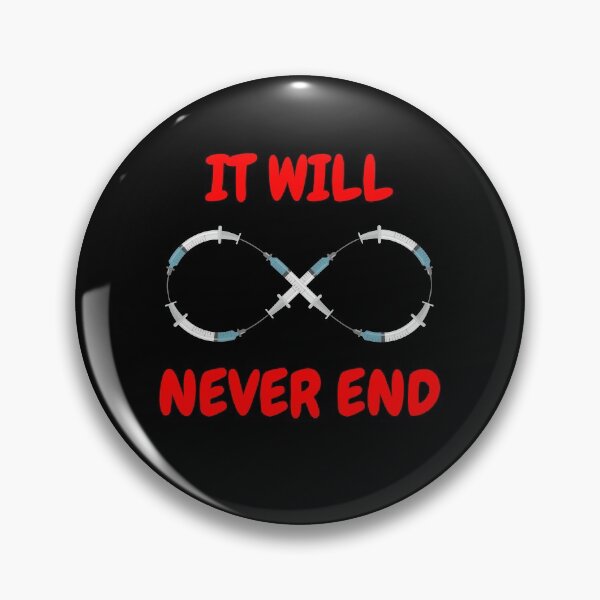 Item preview, It Will Never End, Vaccine Syringe, Essential T-Shirt designed and sold by JoesCornerStore.
