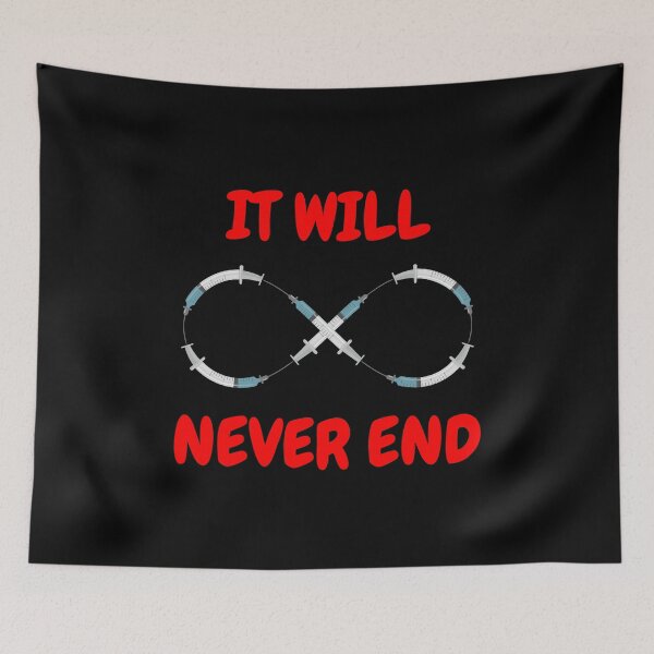 Item preview, It Will Never End, Vaccine Syringe, Essential T-Shirt designed and sold by JoesCornerStore.