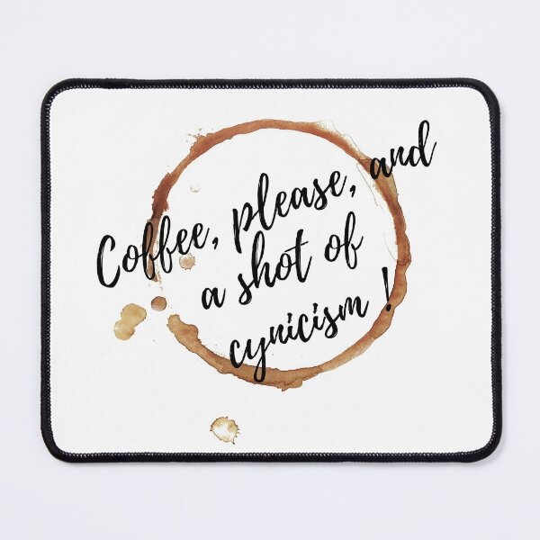 Item preview, coffee cynicism designed and sold by NelBo.