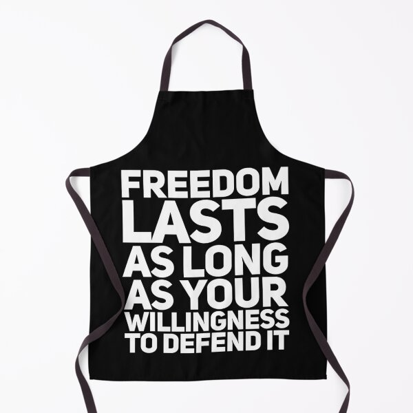 Item preview, Freedom Lasts as Long as Your Willingness To Defend It designed and sold by Nadey.
