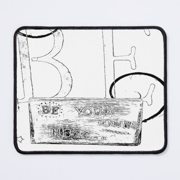 Item preview, Be your own hero designed and sold by LoveHeartRocks.
