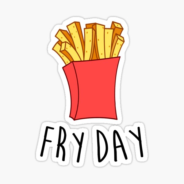 Fry Day Sticker