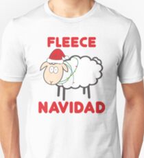 Fleece Navidad - Christmas Shirt Unisex T-Shirt
