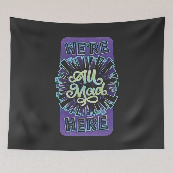 Item preview, We're All Mad Here designed and sold by polliadesign.