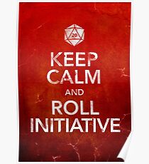 Keep Calm and Roll Initiative (Print) Poster