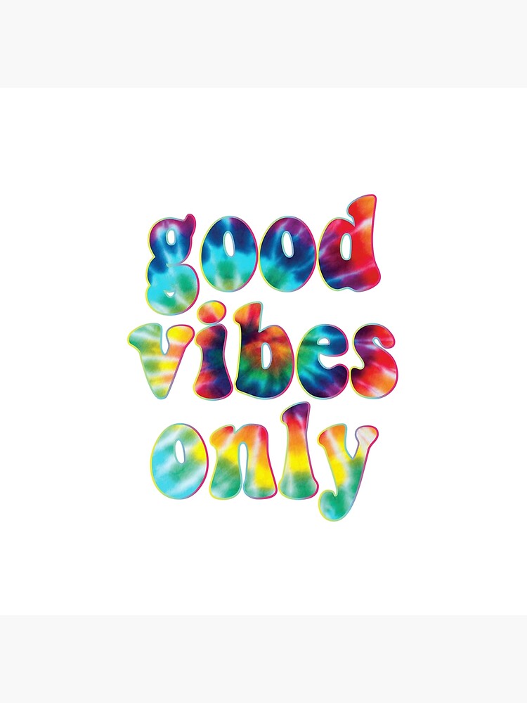 Good Vibes Only Tie Dye Hippie Typography Poster By Thecrossroad Redbubble 6893