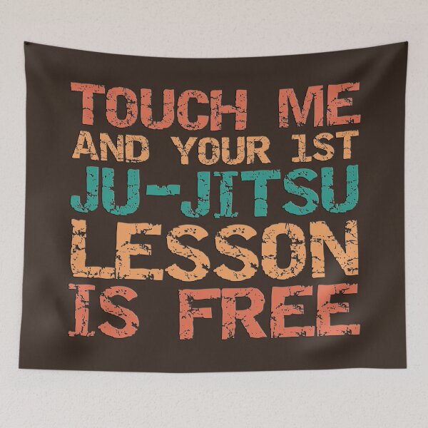 Item preview, Touch Me, and Your First Ju-Jitsu Lesson is Free designed and sold by CRHPOD20.