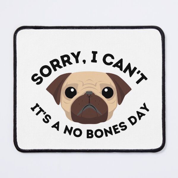 Item preview, Noodle the Pug No Bones Day designed and sold by avaminerva.