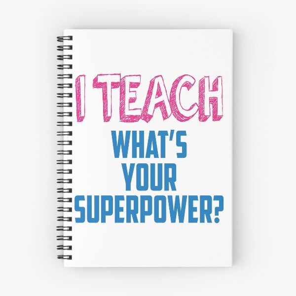 Item preview, I Teach What's Your Superpower? designed and sold by Jandsgraphics.