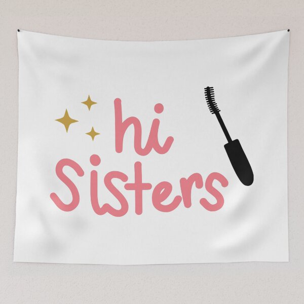 Item preview, Hi Sisters. designed and sold by AshleysBazaar.