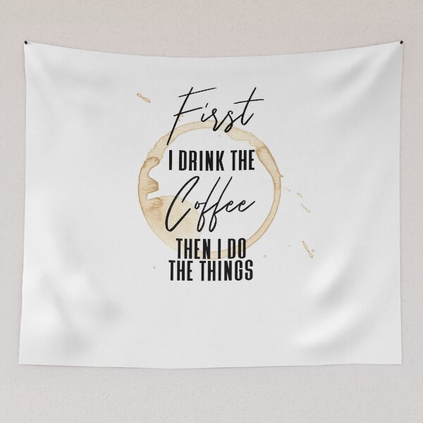 Item preview, First I Drink Coffee Then I Do Things designed and sold by Sky1I.
