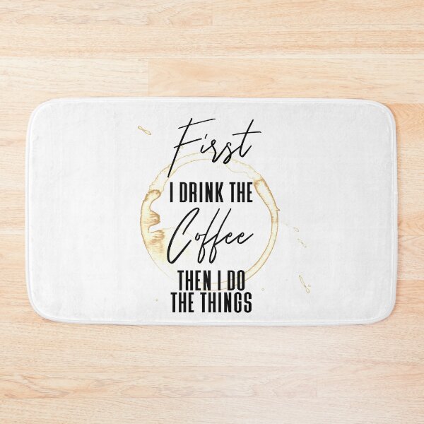 Item preview, First I Drink Coffee Then I Do Things designed and sold by Sky1I.