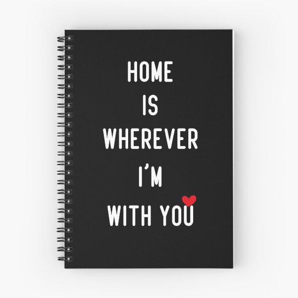 Item preview, home is wherever i'm with you designed and sold by Shirtcutestore  ⭐⭐⭐⭐⭐.