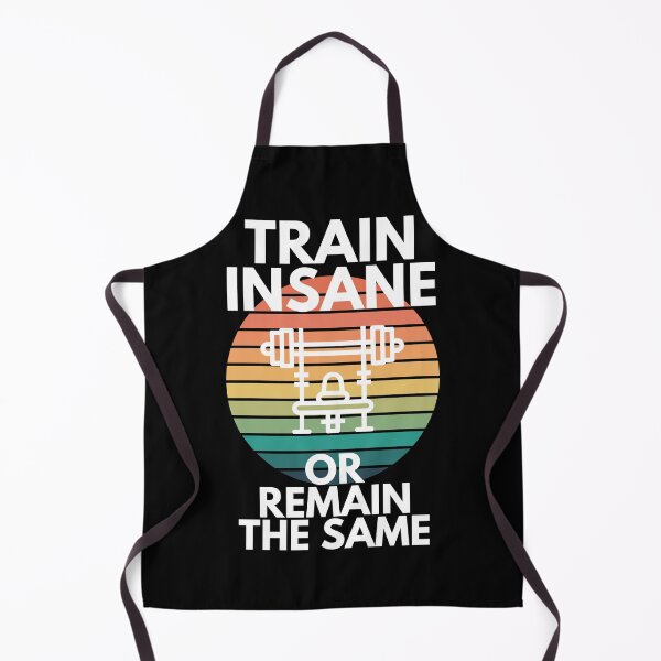 Item preview, Train Insane Or Remain The Same Bench Gym Workout Slogan designed and sold by EllConApparel.