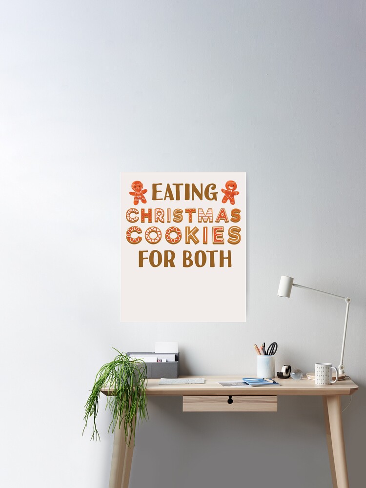 Eating Christmas Cookies For Both Funny Pregnancy Pregnant Poster