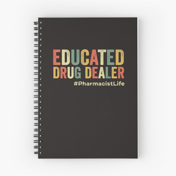 Item preview, Educated Drug Dealer Funny Pharmacist Pharmacy Student Pharma designed and sold by gkao.