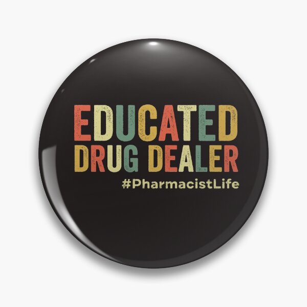Item preview, Educated Drug Dealer Funny Pharmacist Pharmacy Student Pharma designed and sold by gkao.