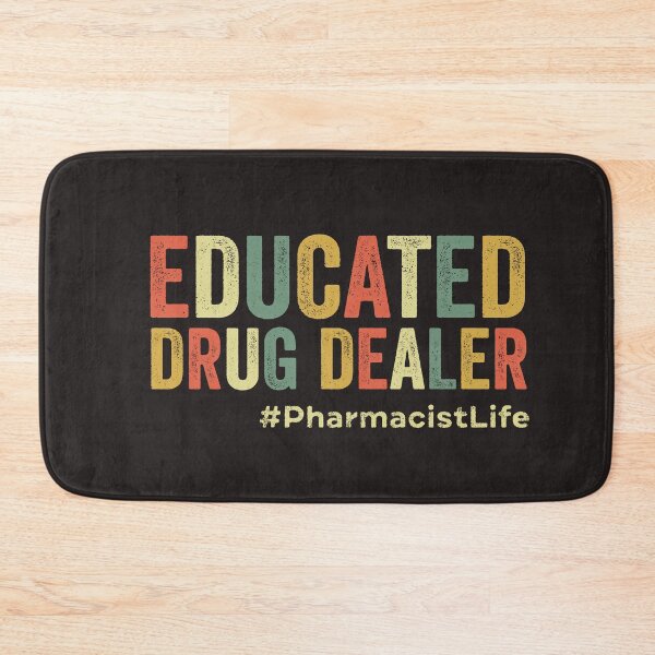 Item preview, Educated Drug Dealer Funny Pharmacist Pharmacy Student Pharma designed and sold by gkao.