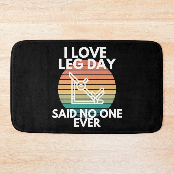 Item preview, I Love Leg Day Press Sarcasm Gym Workout Humor designed and sold by EllConApparel.
