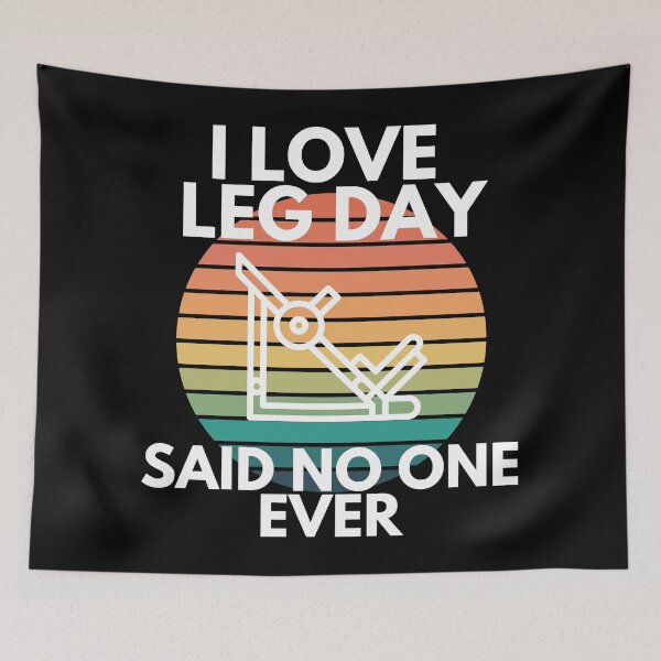 Item preview, I Love Leg Day Press Sarcasm Gym Workout Humor designed and sold by EllConApparel.