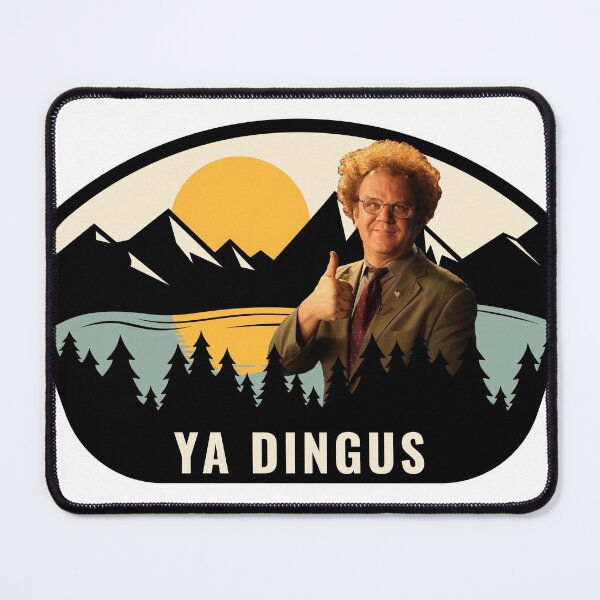 Item preview, Ya Dingus - Dr. Steve Brule designed and sold by Primotees.