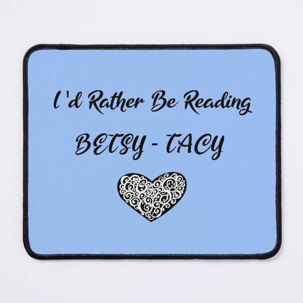 Item preview, I'd rather be reading Betsy-Tacy - heart designed and sold by TheresaSapphire.