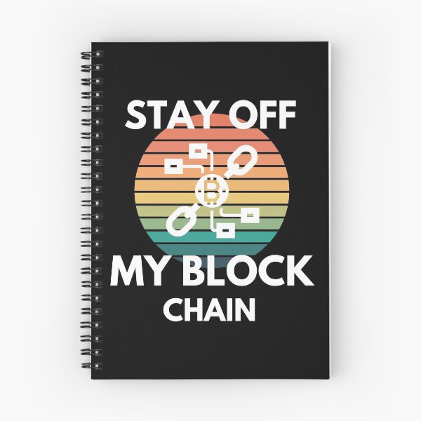 Item preview, Stay Off My Block Chain Crypto Bitcoin Ethereum NFTs Humor designed and sold by EllConApparel.