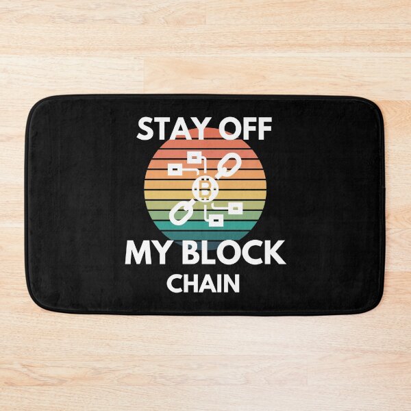 Item preview, Stay Off My Block Chain Crypto Bitcoin Ethereum NFTs Humor designed and sold by EllConApparel.