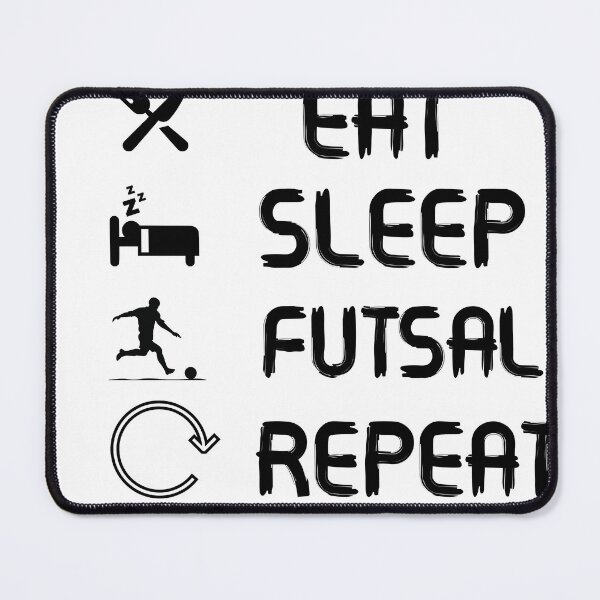 Item preview, Eat, Sleep, Futsal, Repeat designed and sold by YASSINOOS10.