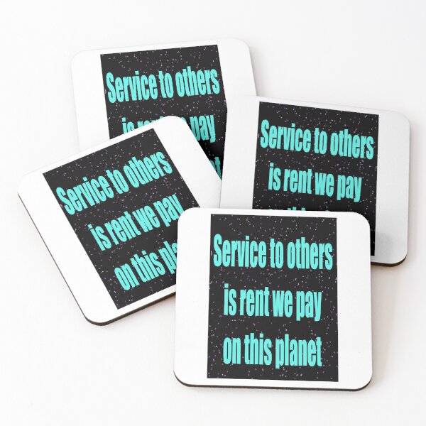 Item preview, SERVICE TO OTHERS IS RENT WE PAY ON THIS PLANET designed and sold by CUTESTUFFnow.