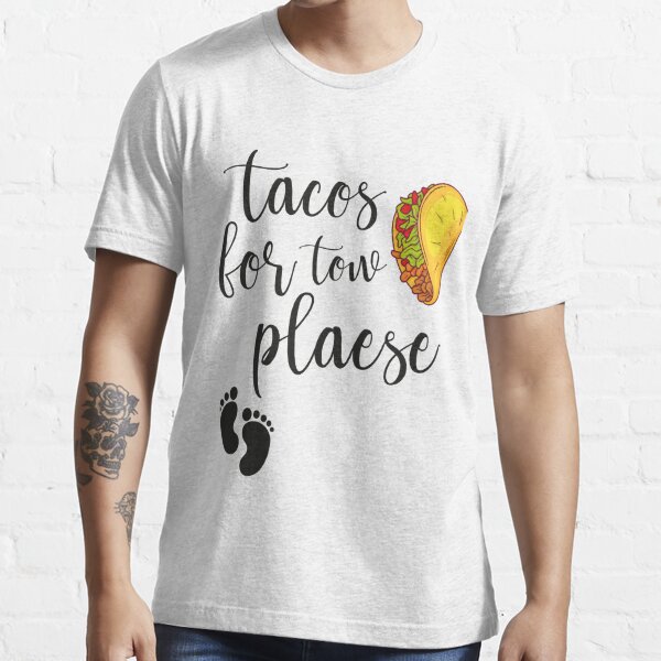 Pregnancy Announcement Shirt,Funny Tacos Pregnancy Shirt ,Taco for Two Pregnancy  Shirt , Preggers Shirt Essential T-Shirt for Sale by Ibrahimzaine