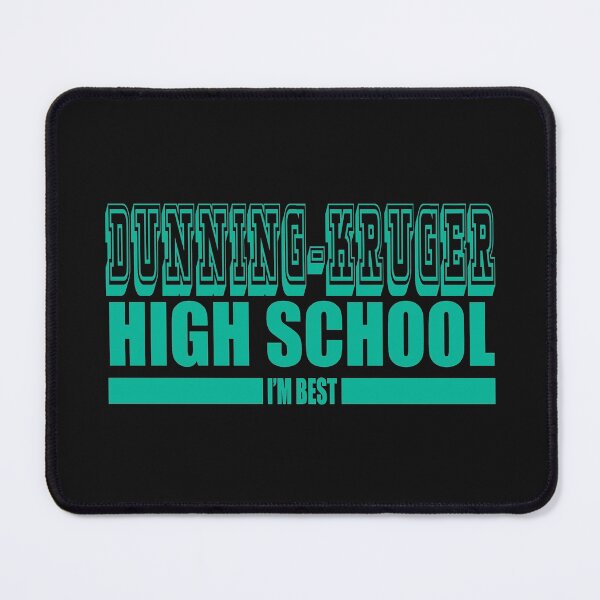 Item preview, Funny - Dunning-Kruger High School designed and sold by jdtees.