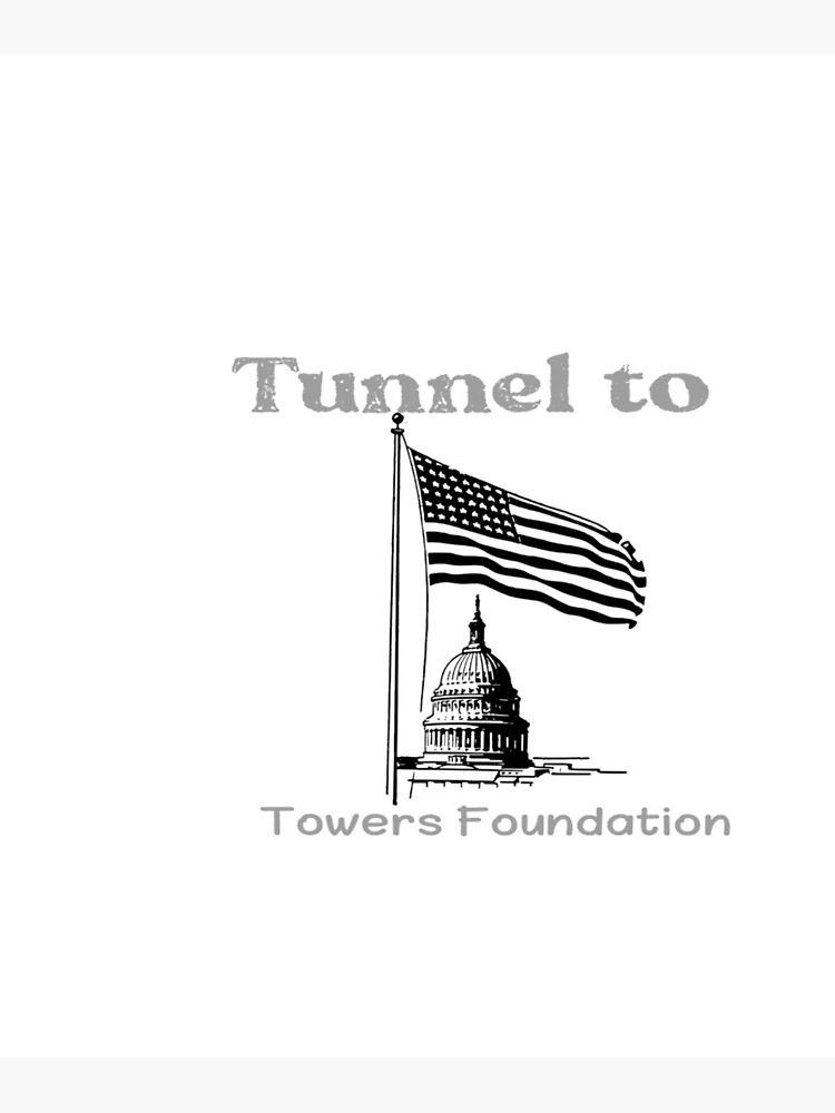 "Copy of Tunnel to Towers Foundation" Poster by Abdobifri Redbubble