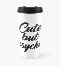 Süß aber psychisch Thermobecher