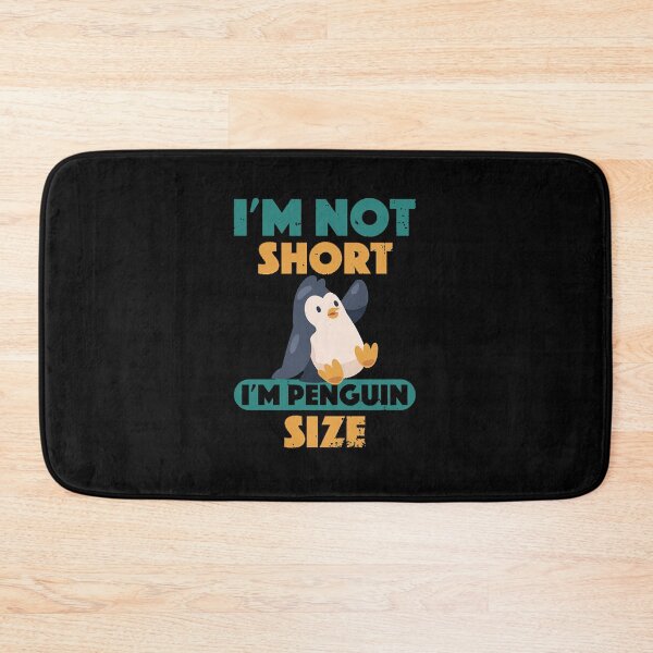 Item preview, Cute Im Not Short Im Penguin Size Short Funny  designed and sold by vutrieuman.