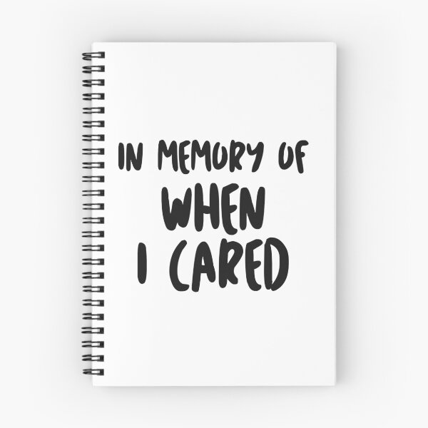 Item preview, In memory of when I cared designed and sold by caddystar.